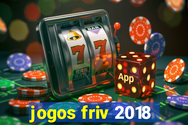 jogos friv 2018